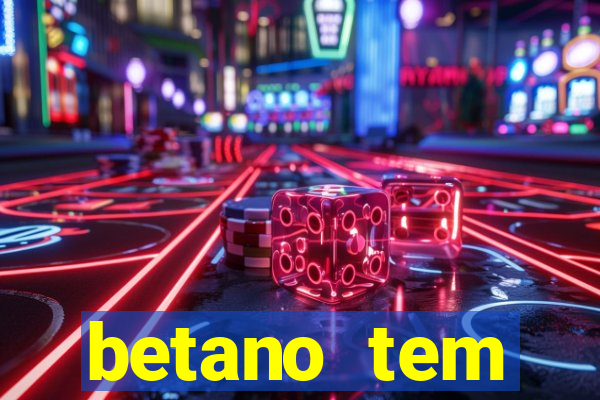 betano tem pagamento antecipado